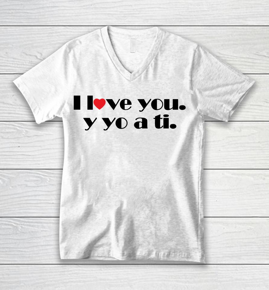 I Love You Y Yo A Ti Unisex V-Neck T-Shirt