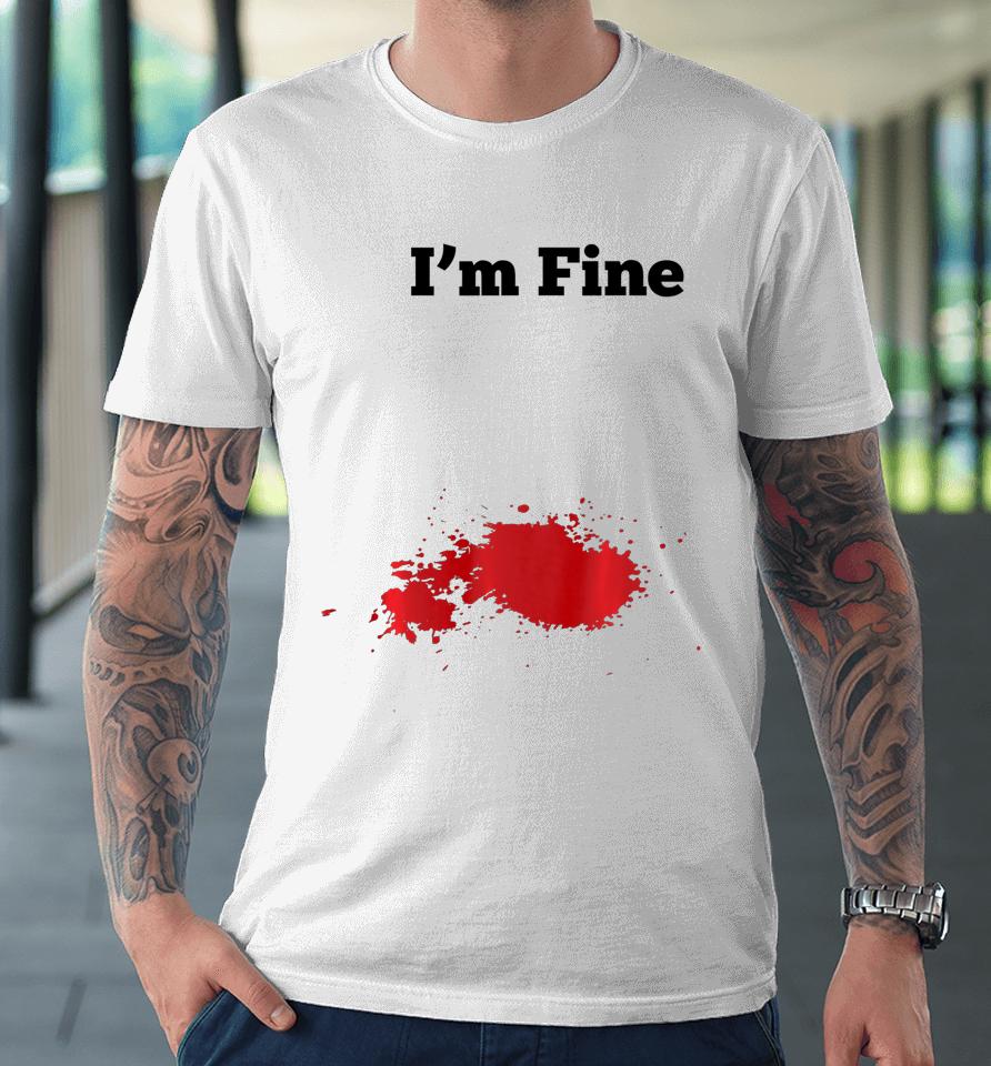 I M Fine Halloween Premium T-Shirt