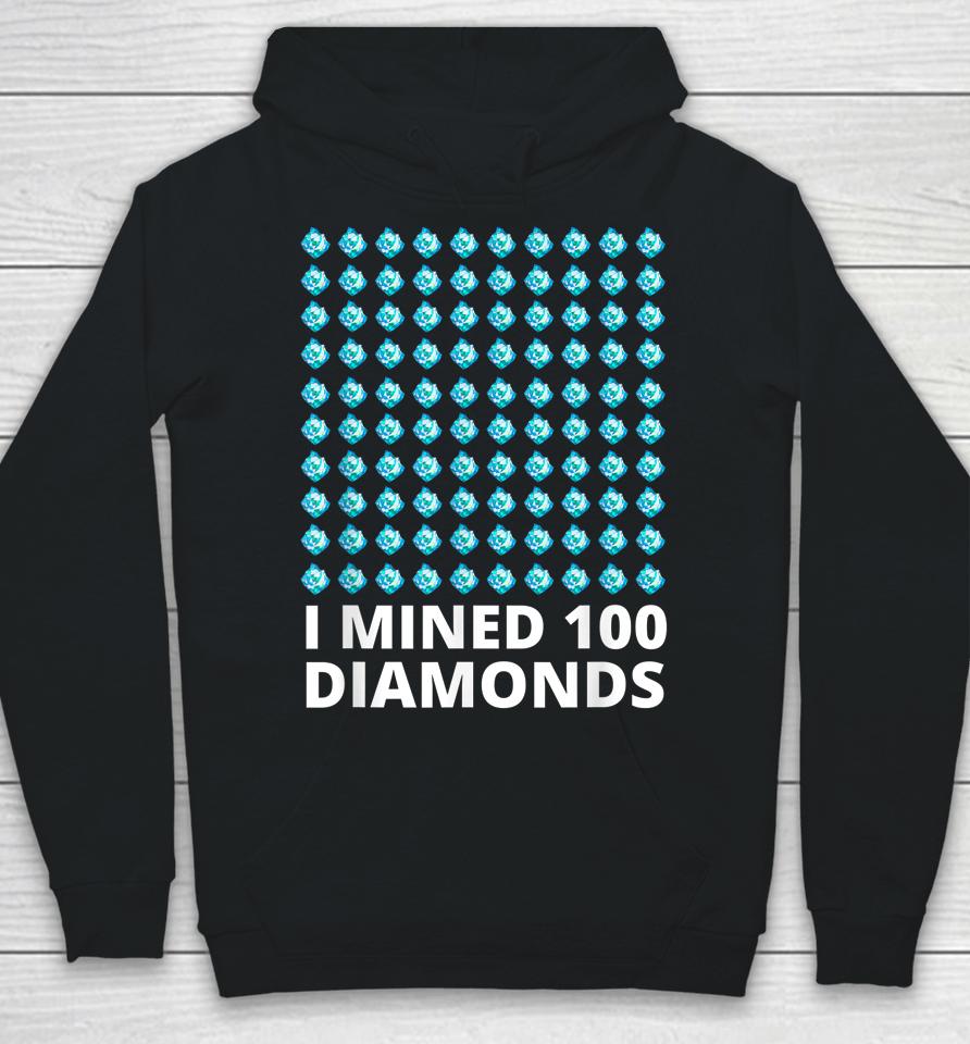 I Mined 100 Diamonds 100 Days Of School Hoodie