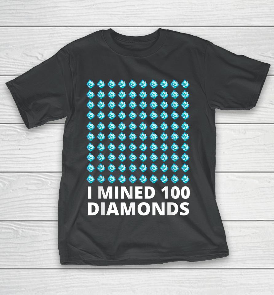 I Mined 100 Diamonds 100 Days Of School T-Shirt