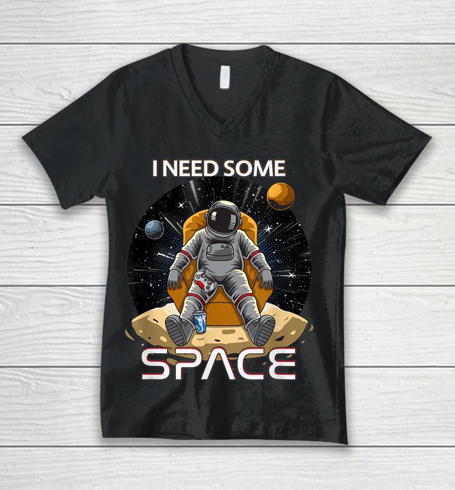 I Need Some Space Gamers Unisex V-Neck T-Shirt