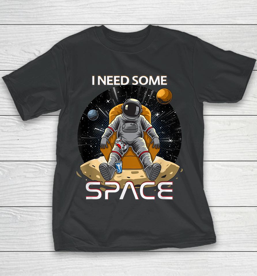 I Need Some Space Gamers Youth T-Shirt