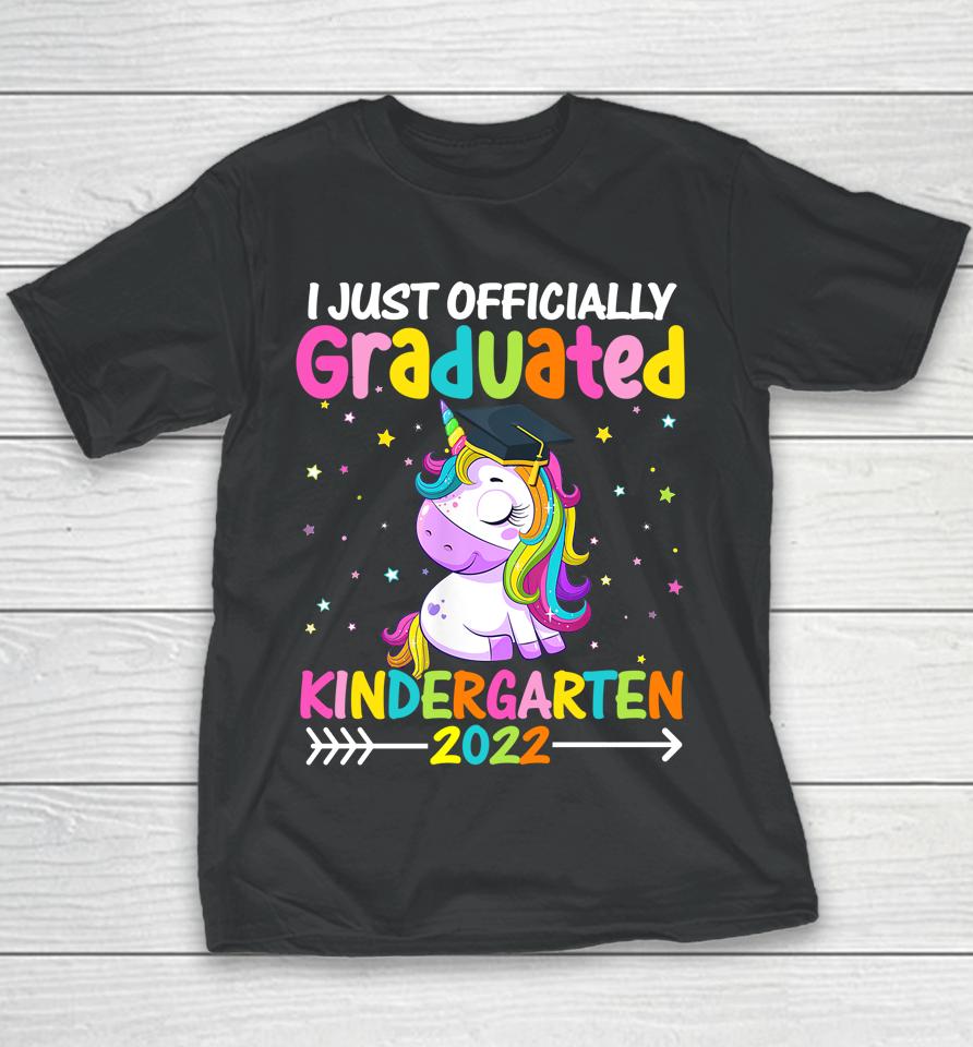 I Officially Graduated Kindergarten Graduation Girls 2022 Youth T-Shirt
