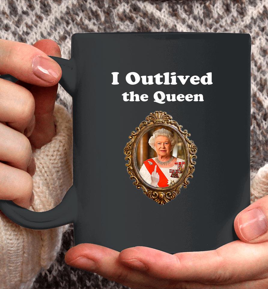 I Outlived The Queen Coffee Mug