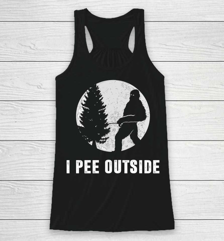 I Pee Outside Adult Humor Funny Sasquatch Bigfoot Camping Racerback Tank
