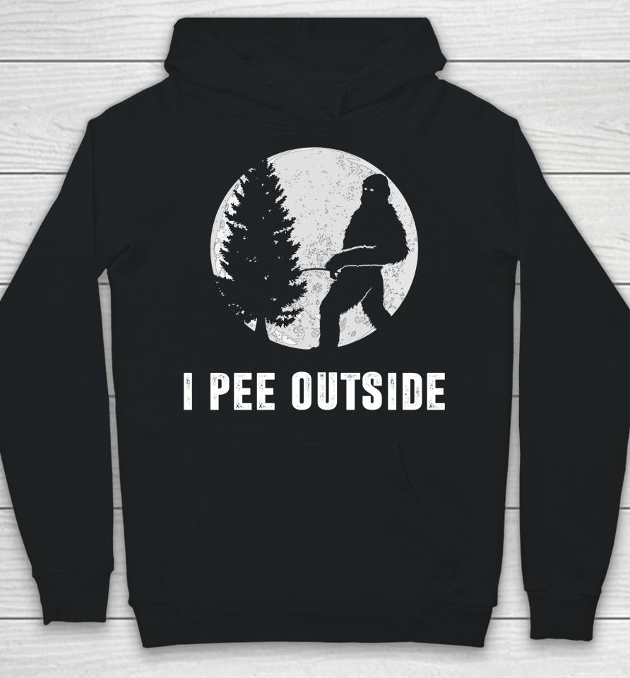 I Pee Outside Adult Humor Funny Sasquatch Bigfoot Camping Hoodie