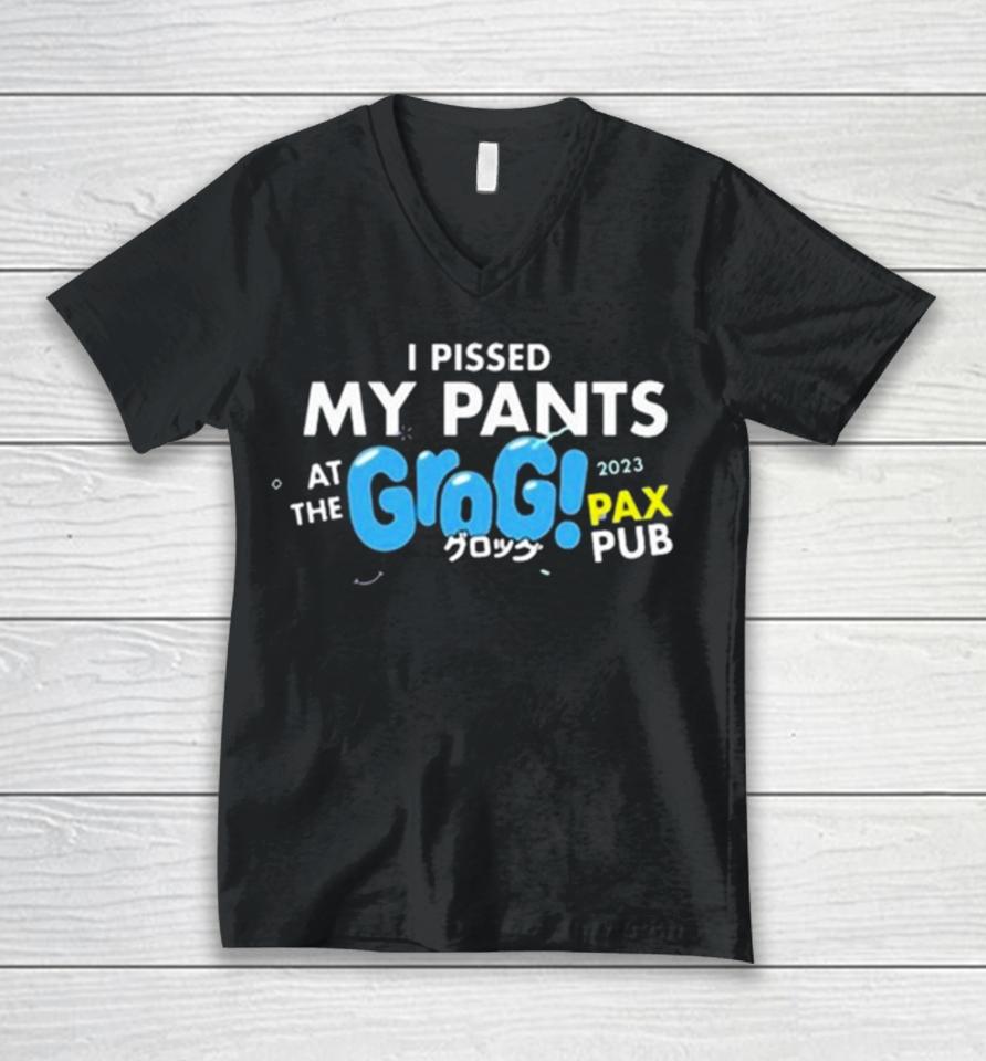 I Pissed My Pants At The Grogs Pax Pub 2023 Unisex V-Neck T-Shirt