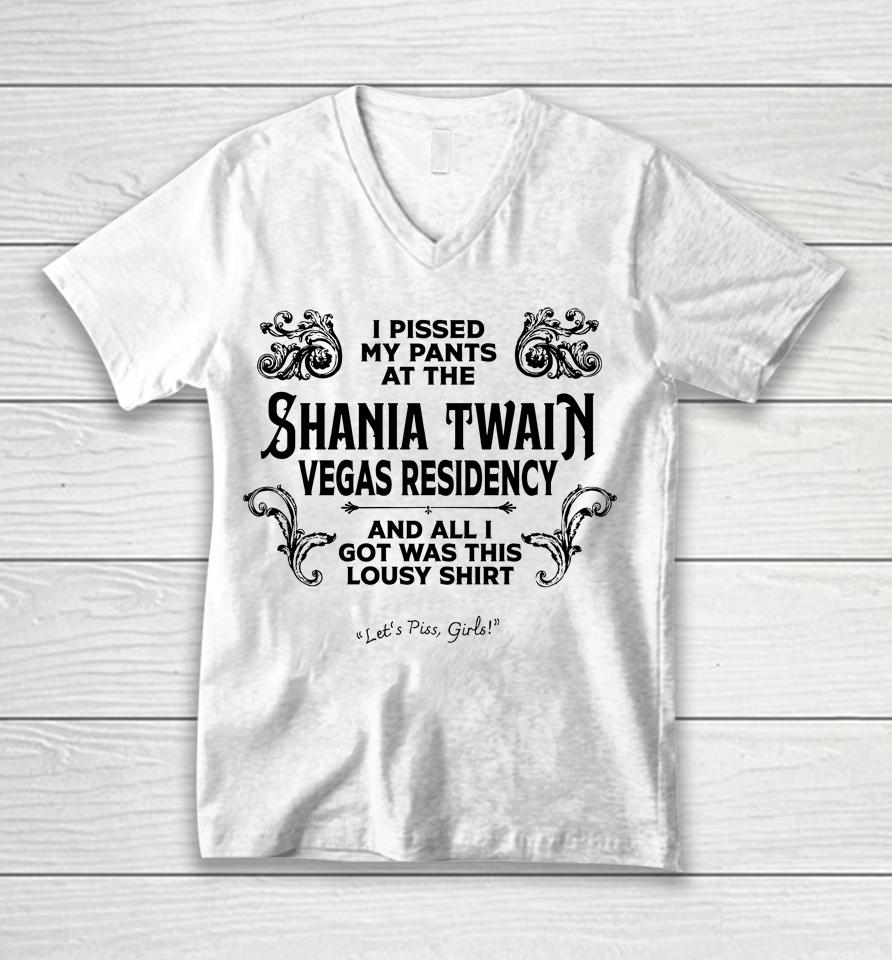 I Pissed My Pants At The Shania Twain Vegas Residency Unisex V-Neck T-Shirt