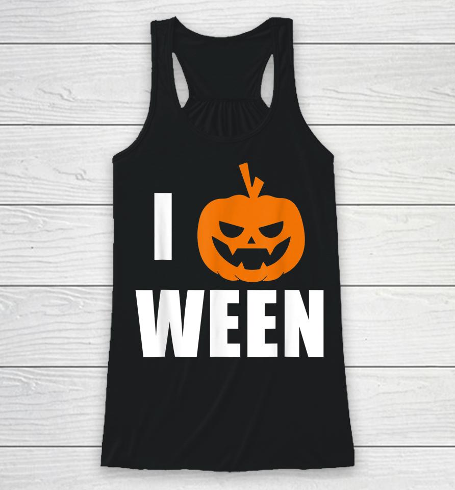 I Pumpkin Ween Halloween Racerback Tank