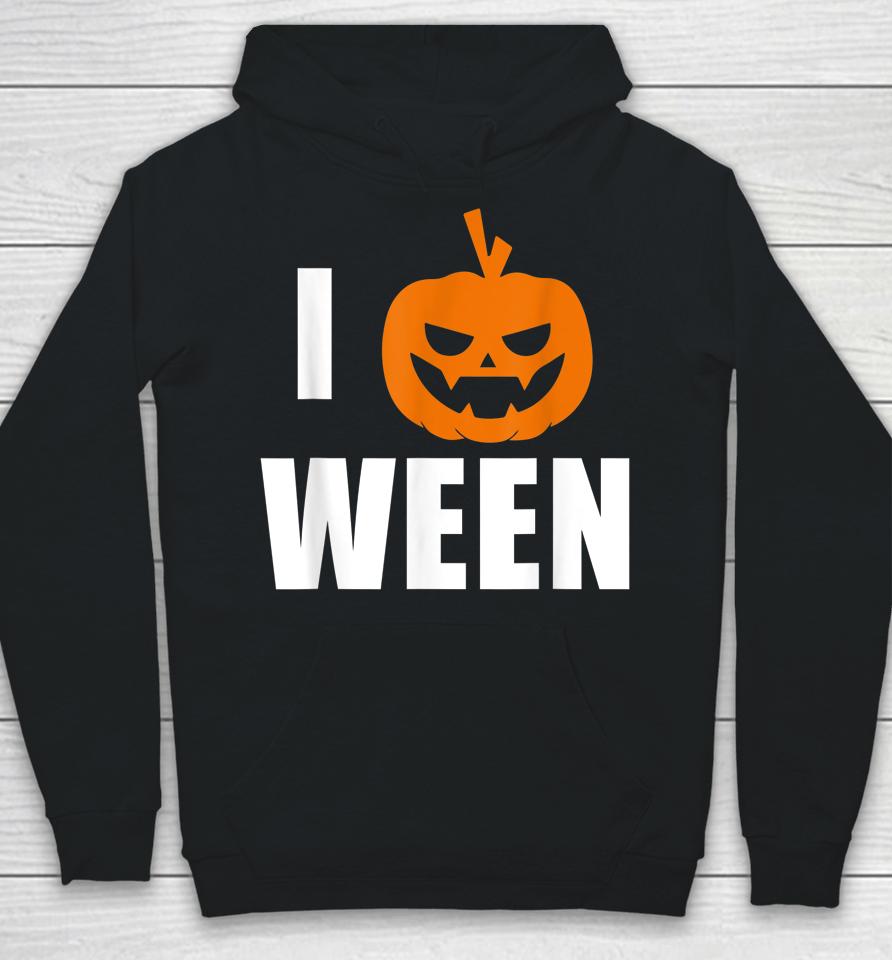 I Pumpkin Ween Halloween Hoodie