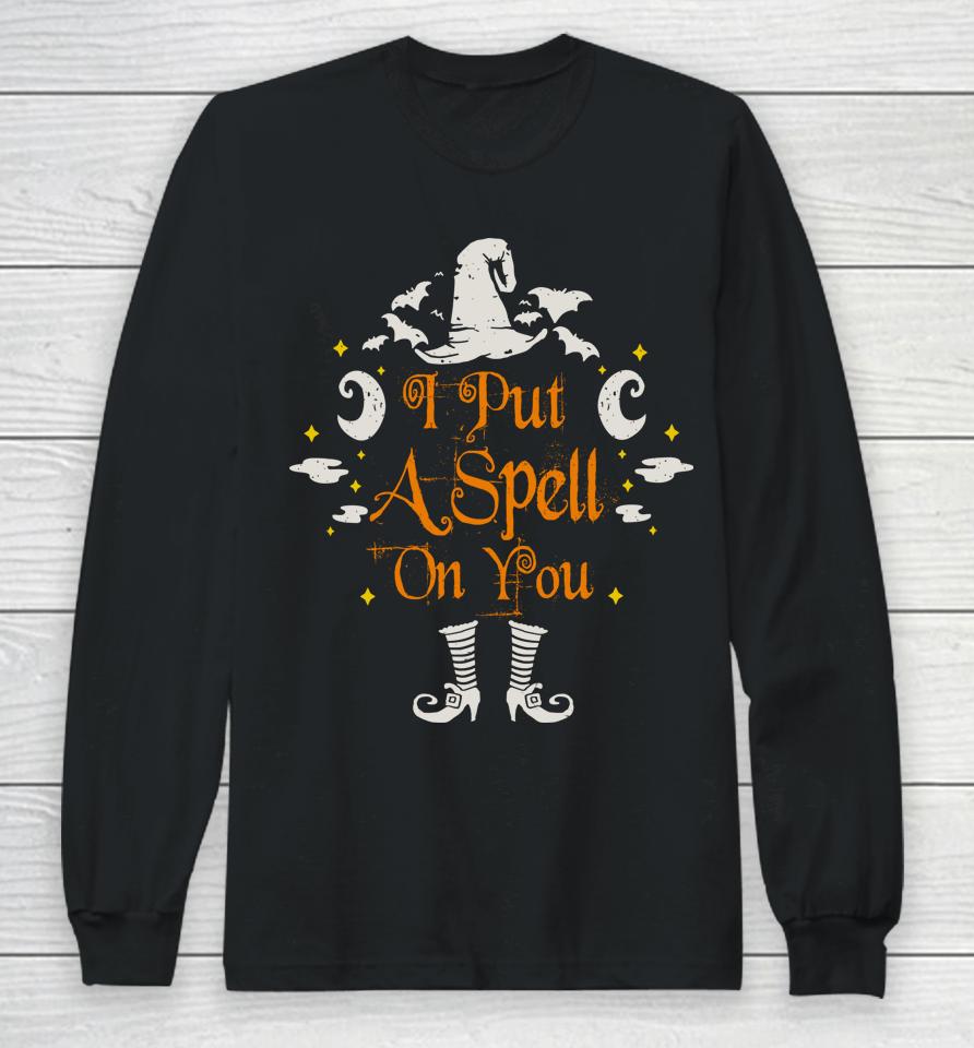 I Put A Spell On You Halloween Long Sleeve T-Shirt