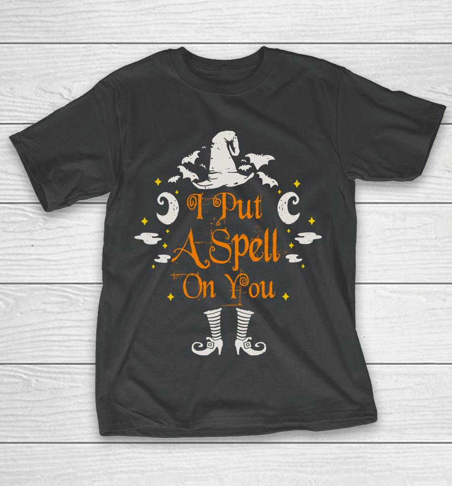 I Put A Spell On You Halloween T-Shirt