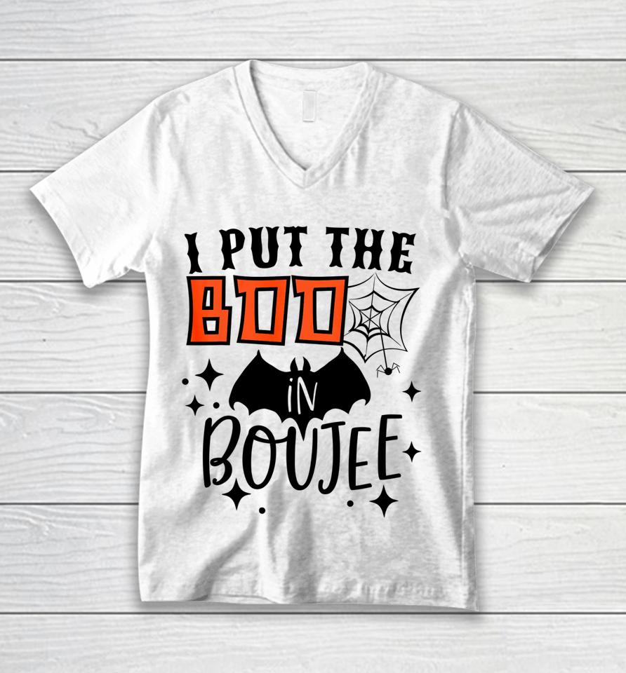 I Put Boo In Boujie Funny Gift For Halloween Boo Unisex V-Neck T-Shirt