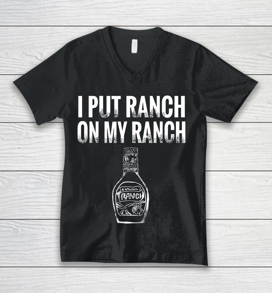 I Put Ranch On My Ranch Vintage Unisex V-Neck T-Shirt