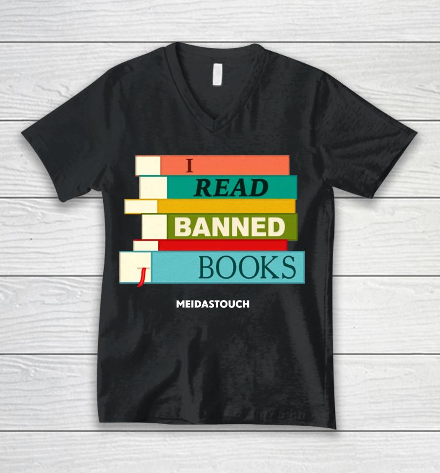 I Read Banned Books Meidastouch Unisex V-Neck T-Shirt