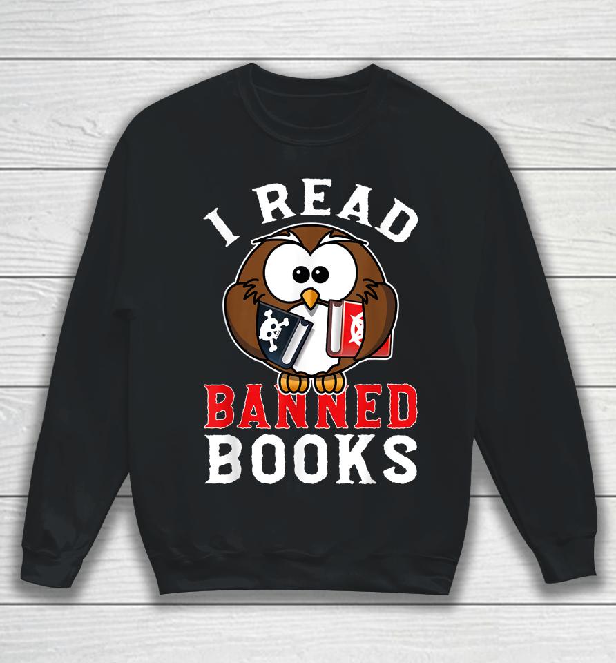 I Read Banned Books Owl Sweatshirt