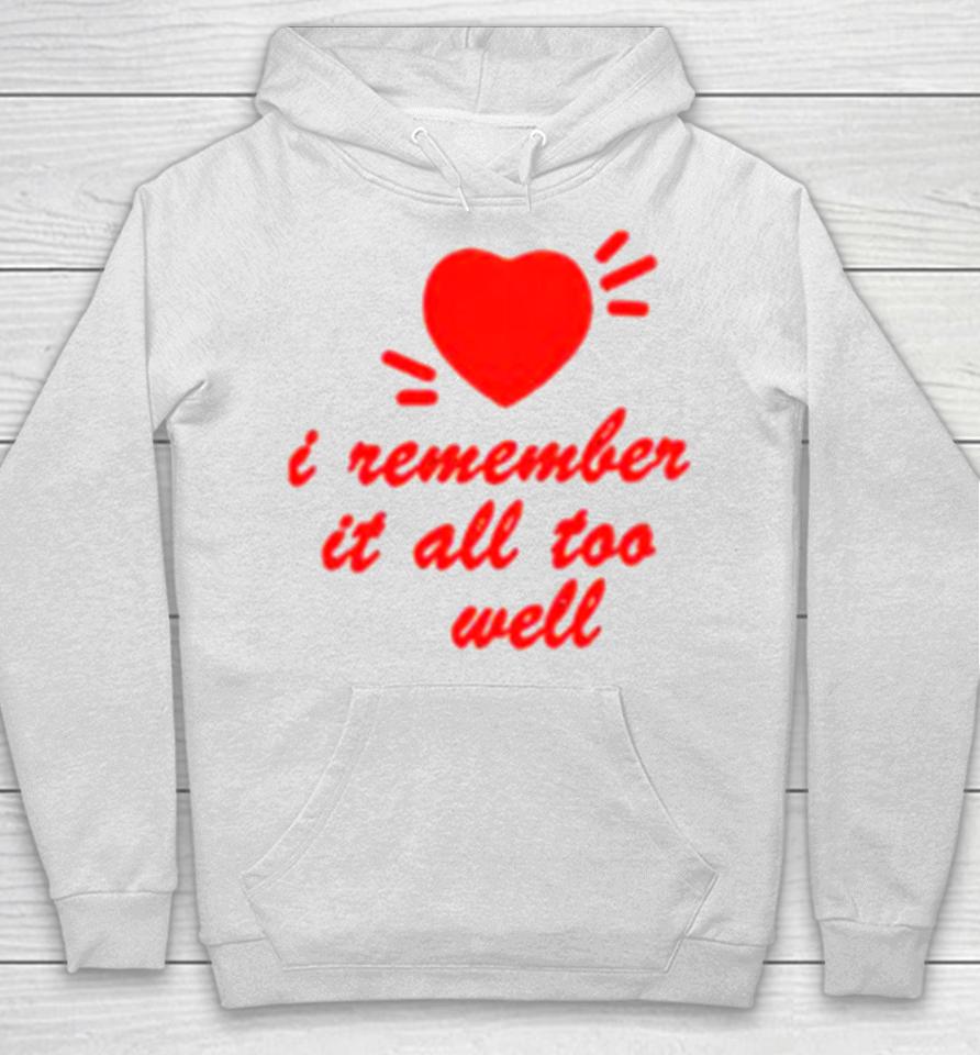 I Remember All Too Well Taylor’s Version Red Heart Hoodie