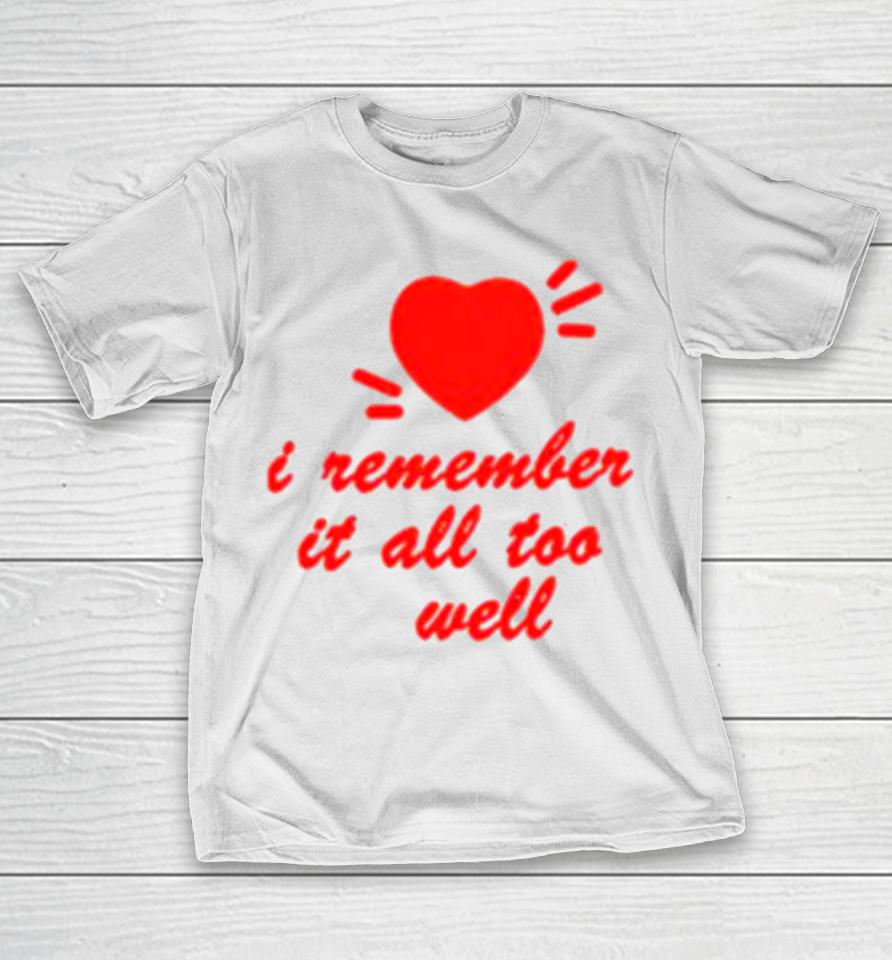I Remember All Too Well Taylor’s Version Red Heart T-Shirt