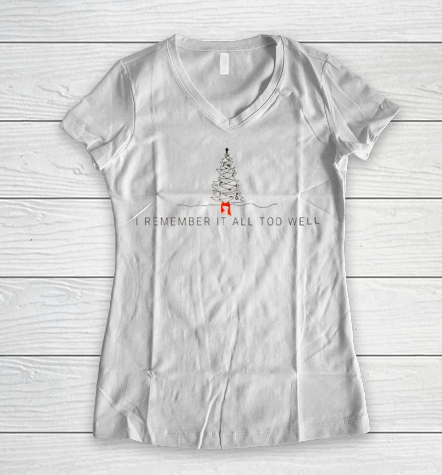 I Remember It All Too Well Taylor’s Version Merch Women V-Neck T-Shirt