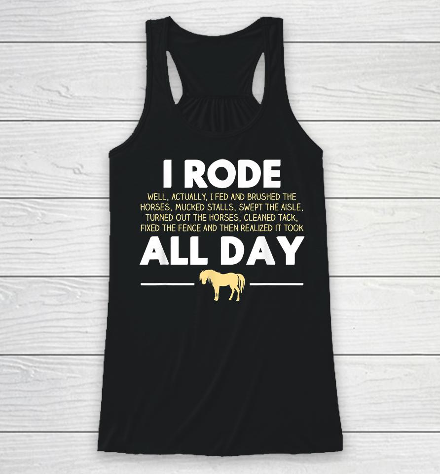 I Rode All Day Horse Riding Racerback Tank