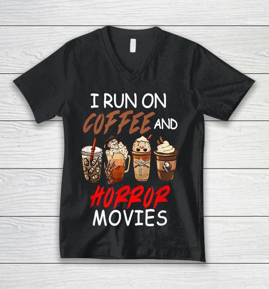 I Run On Coffee And Horror Movies Scary Blood Halloween Unisex V-Neck T-Shirt