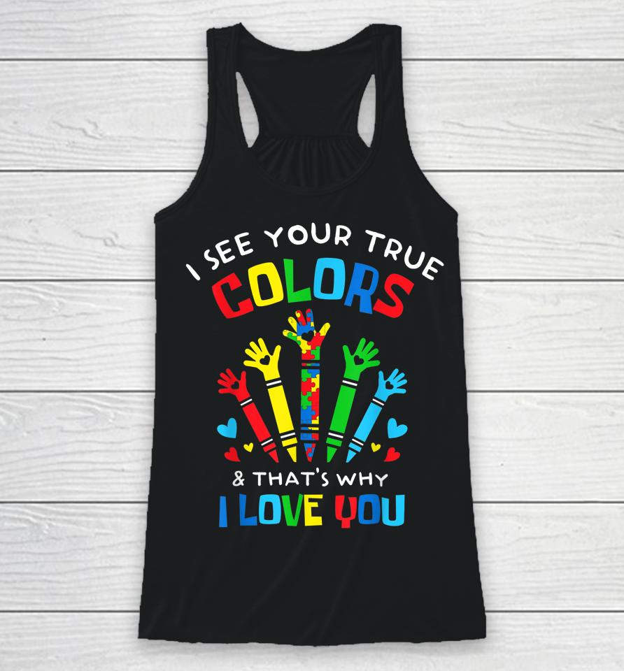 I See Your True Colors Puzzle Autism Racerback Tank