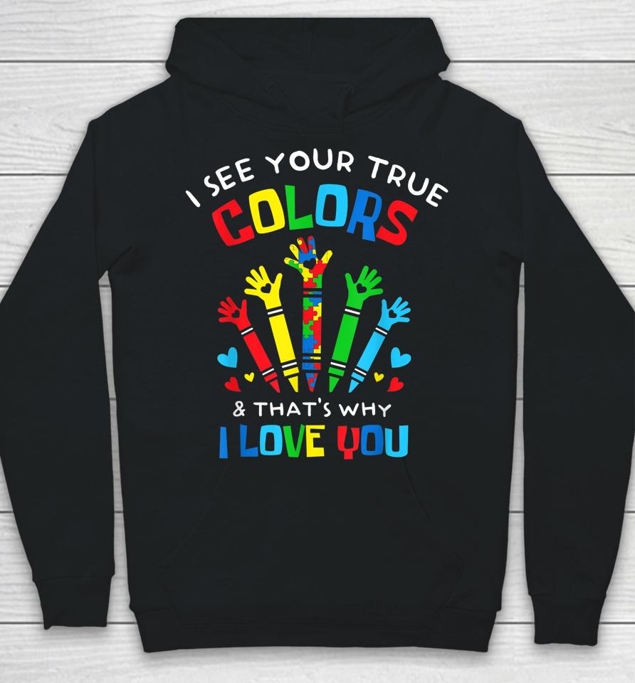 I See Your True Colors Puzzle Autism Hoodie