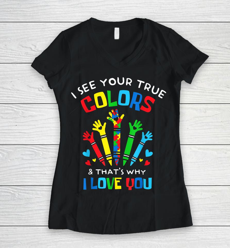 I See Your True Colors Puzzle Autism Women V-Neck T-Shirt