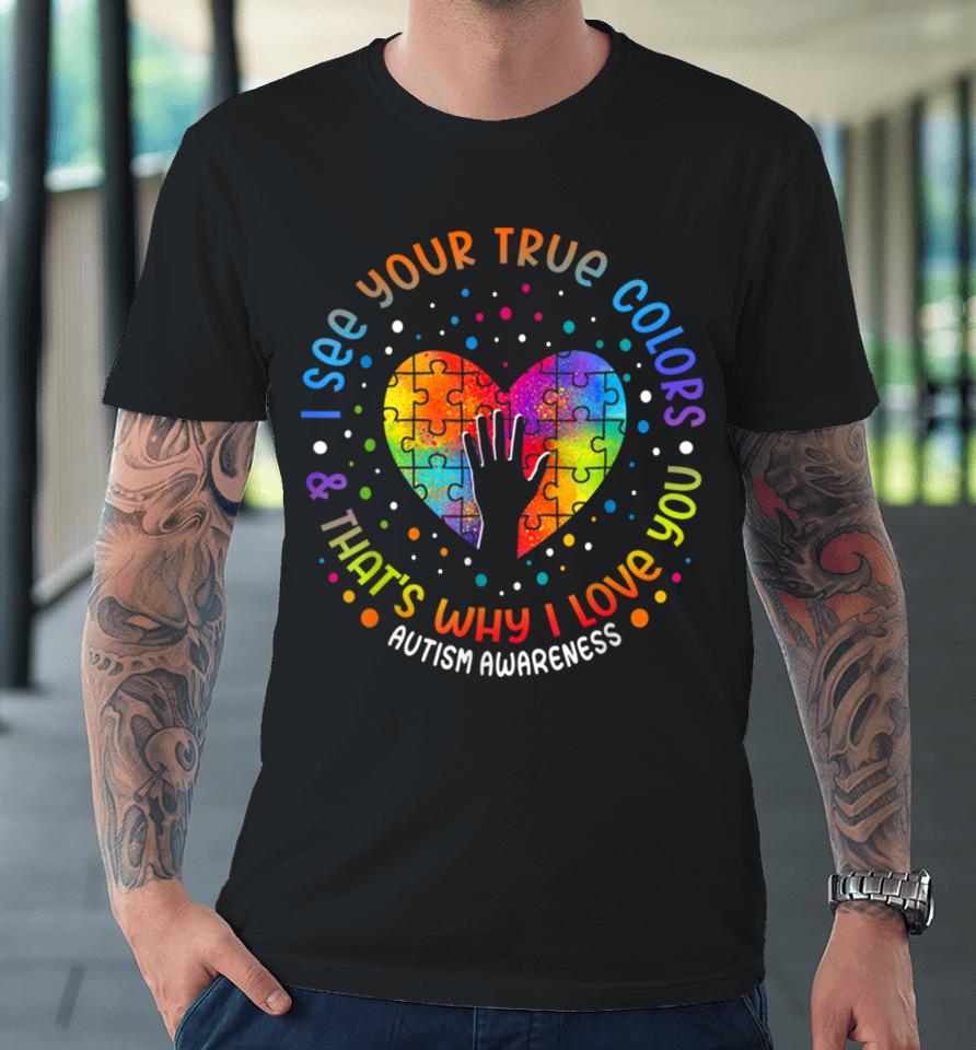I See Your True Colors Puzzle World Autism Awareness Month Premium T-Shirt