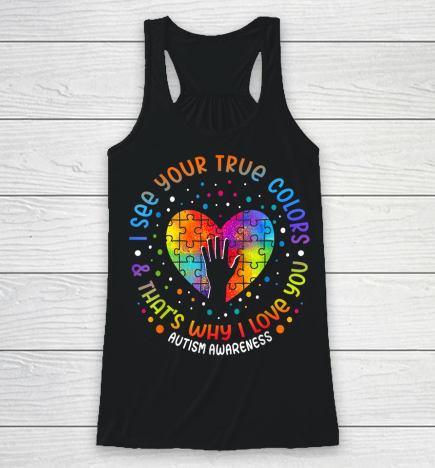 I See Your True Colors Puzzle World Autism Awareness Month Racerback Tank