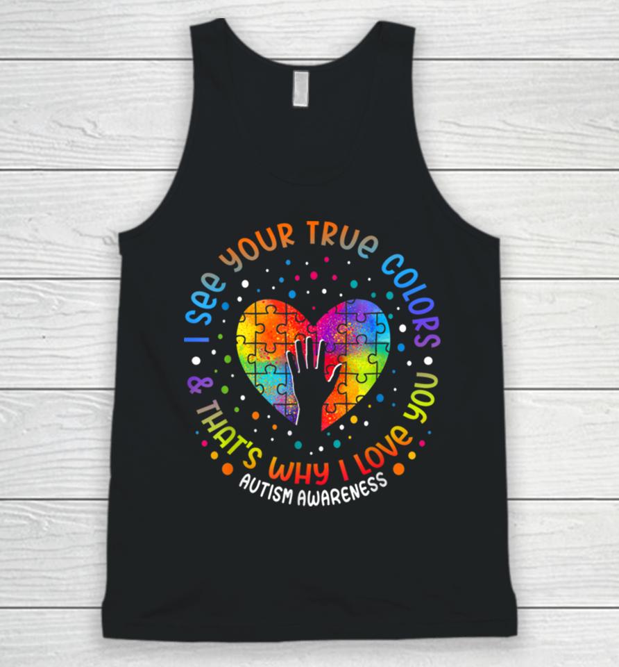 I See Your True Colors Puzzle World Autism Awareness Month Unisex Tank Top