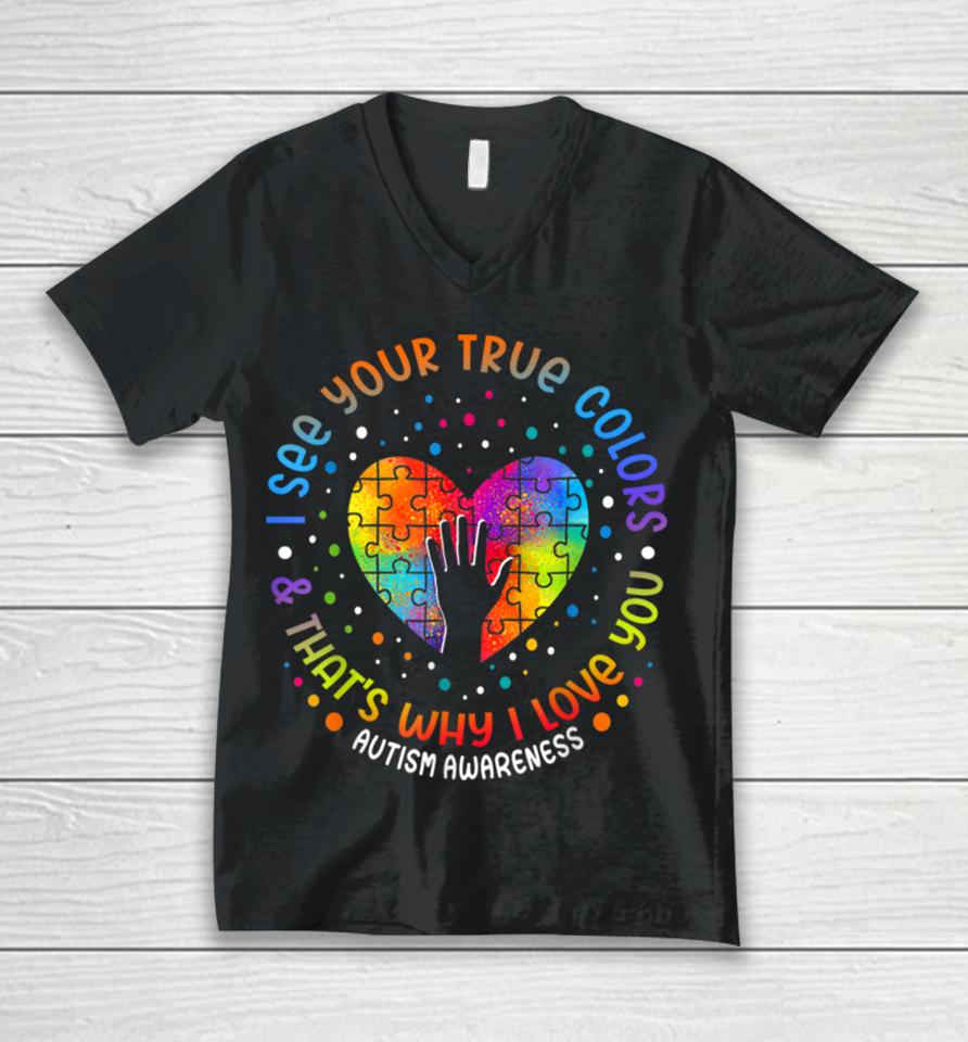 I See Your True Colors Puzzle World Autism Awareness Month Unisex V-Neck T-Shirt