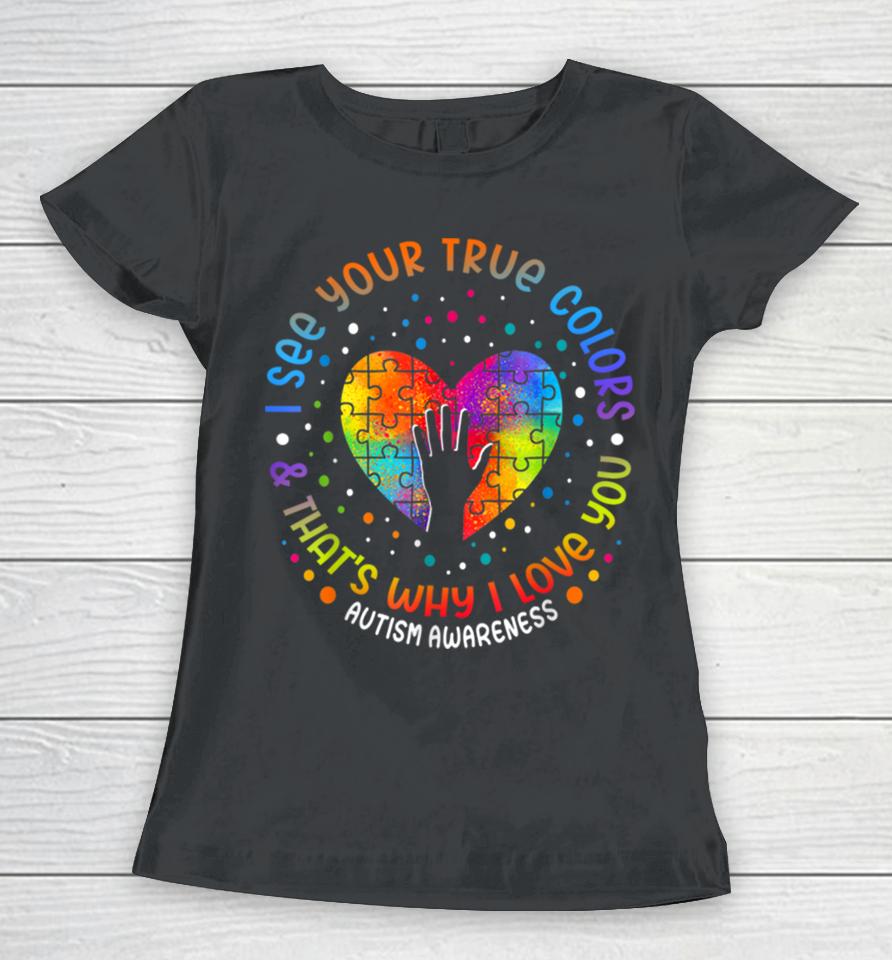I See Your True Colors Puzzle World Autism Awareness Month Women T-Shirt