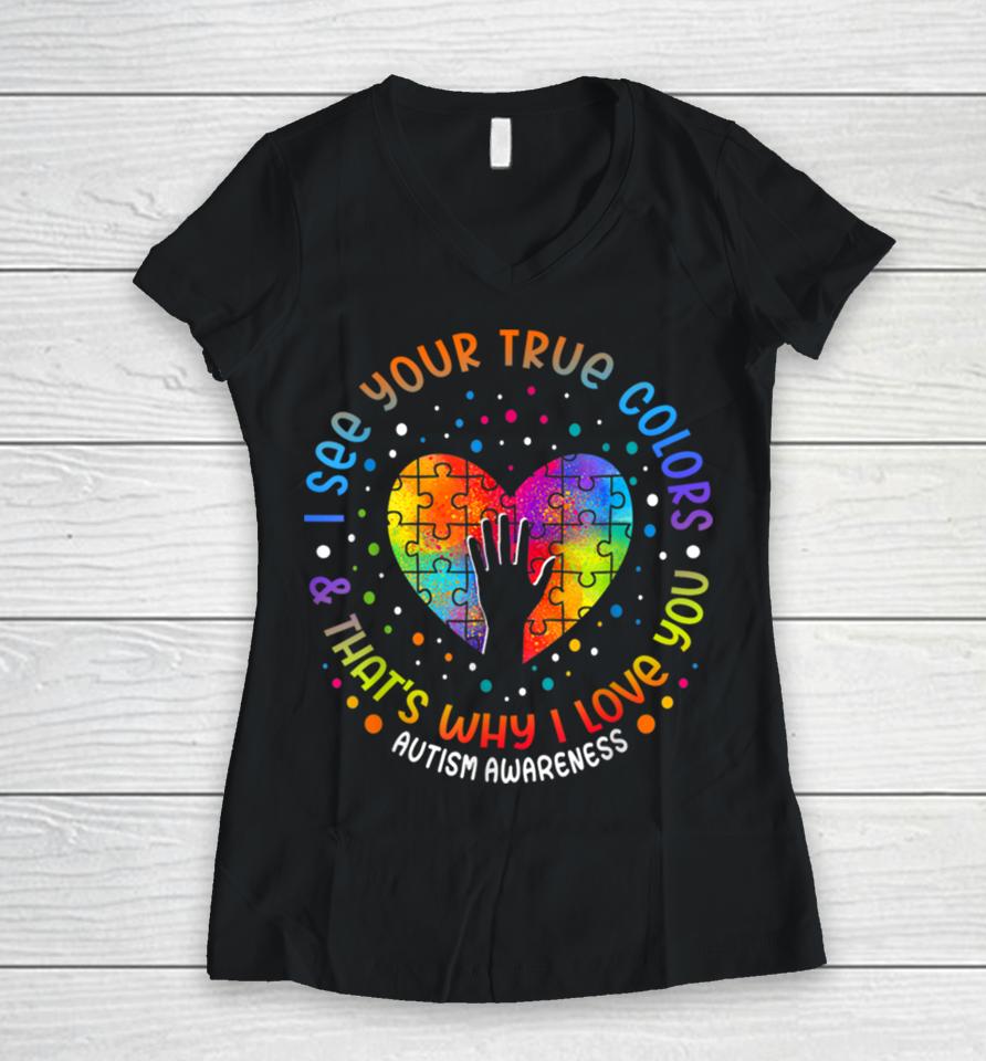 I See Your True Colors Puzzle World Autism Awareness Month Women V-Neck T-Shirt