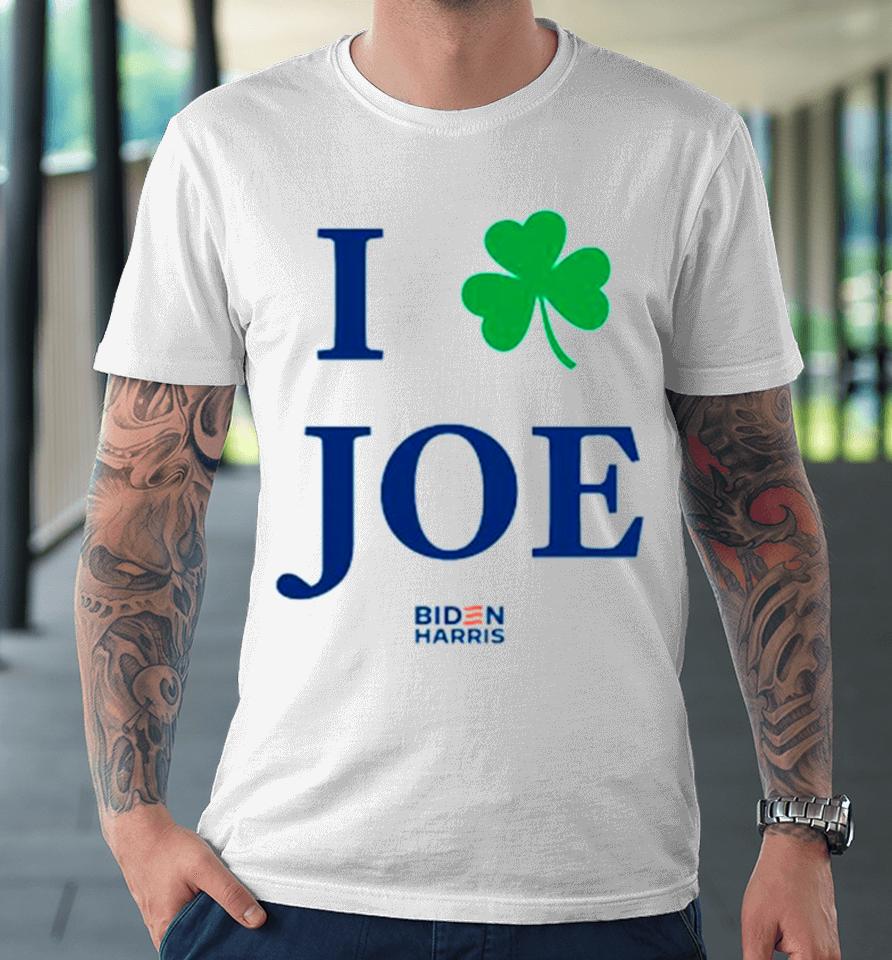 I Shamrock Joe Iove Biden Premium T-Shirt