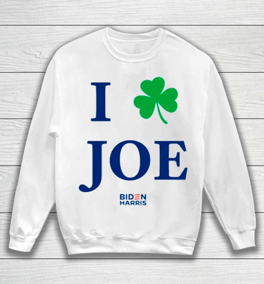 I Shamrock Joe Iove Biden Sweatshirt