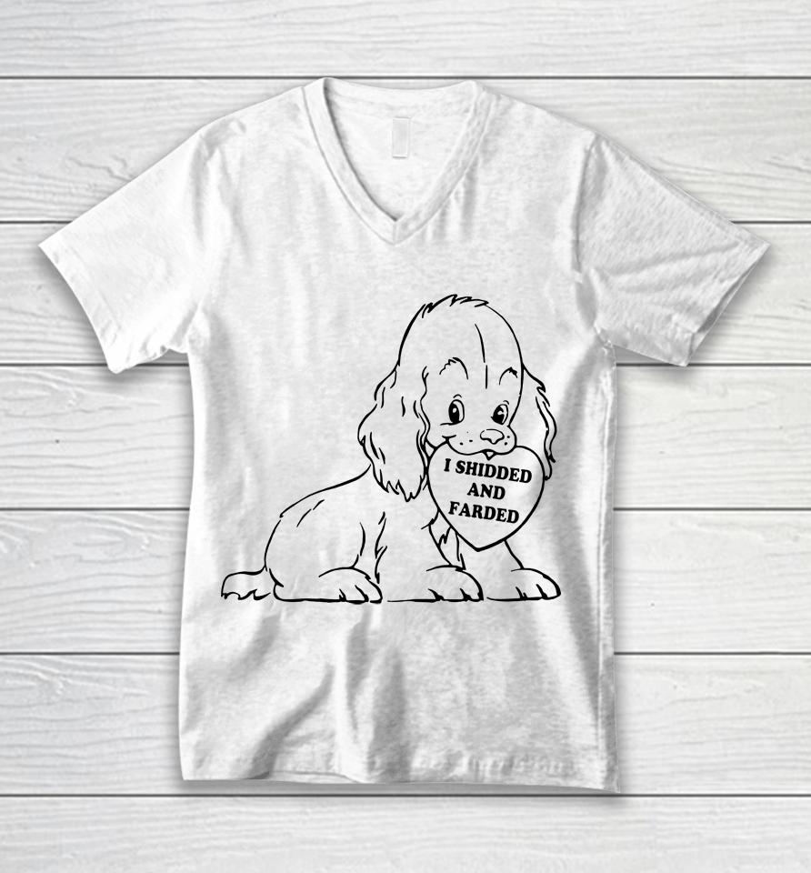 I Shidded And Farded Funny Dogs Lover Unisex V-Neck T-Shirt