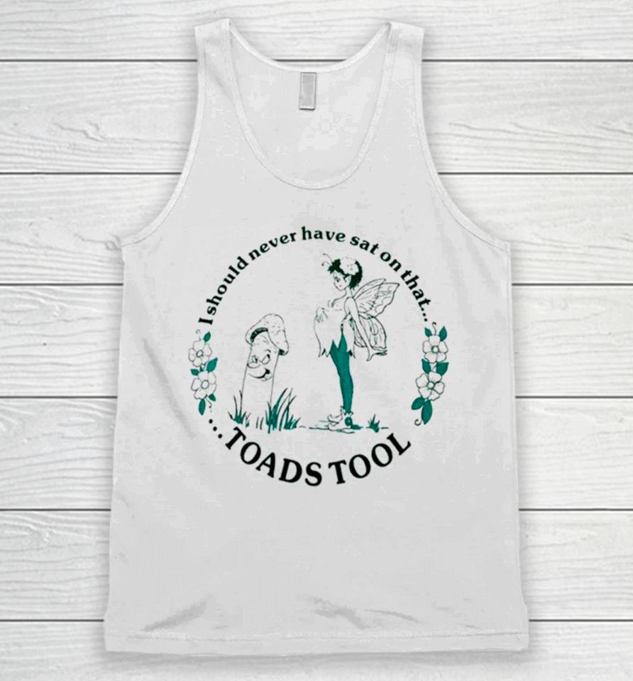 I Should Never Have Sat On That Toadstool Unisex Tank Top