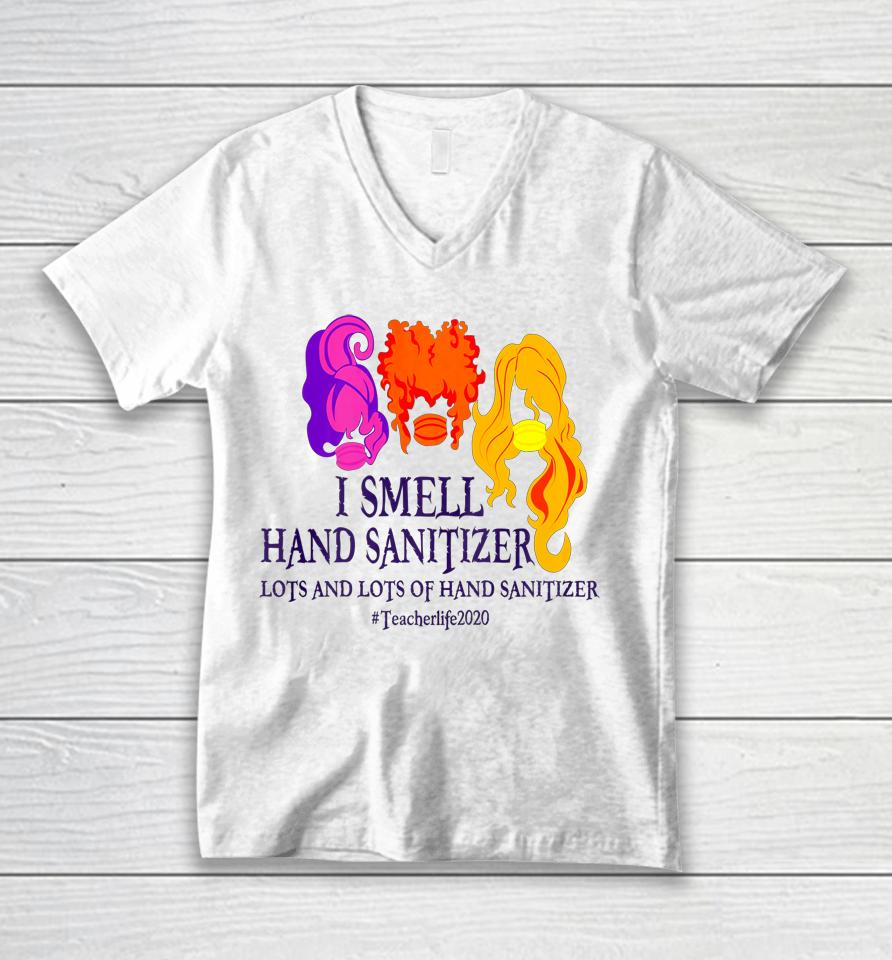 I Smell Hand Sanitizer Hocus Pocus Teacher Halloween Unisex V-Neck T-Shirt
