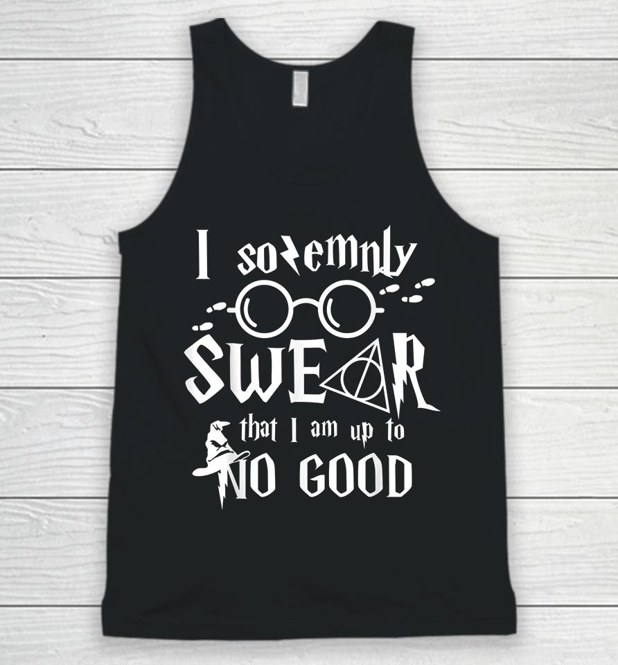 I Solemnly Swear That I Am Up To No Good Unisex Tank Top
