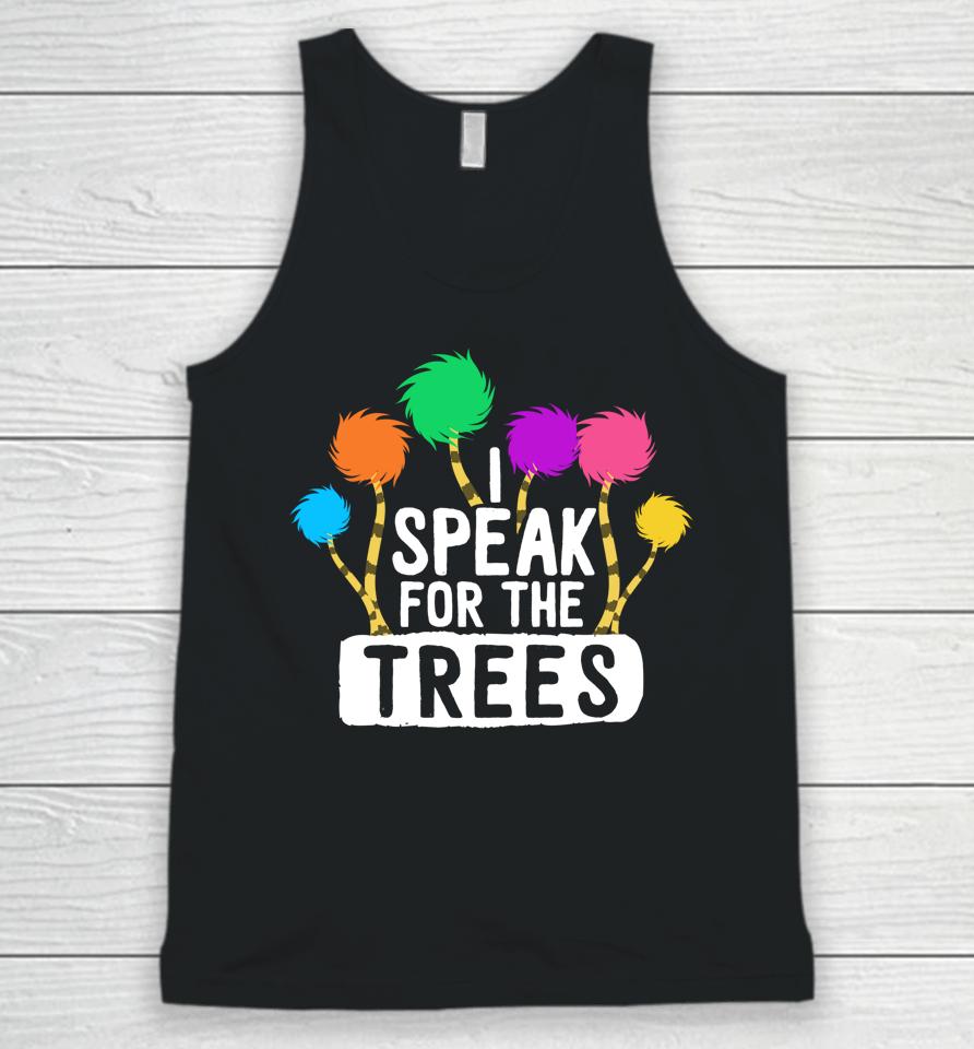 I Speak For The Tree Earth Day Unisex Tank Top