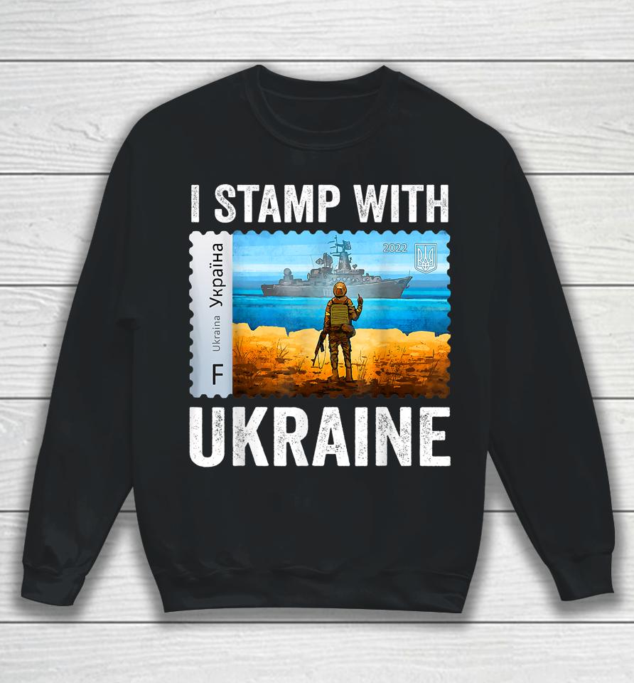 I Stamp With Ukraine Postage Stamp Flag Pride Sweatshirt