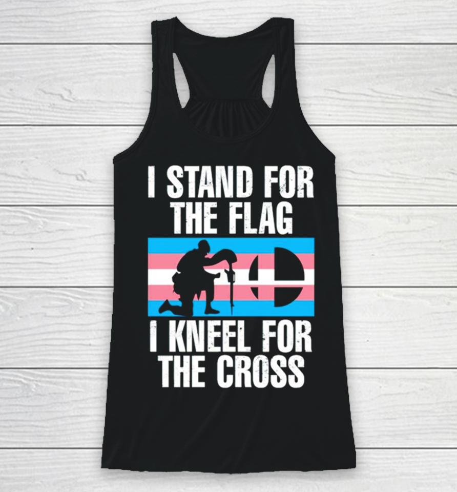 I Stand For The Flag I Kneel For The Cross Trans Rights Racerback Tank