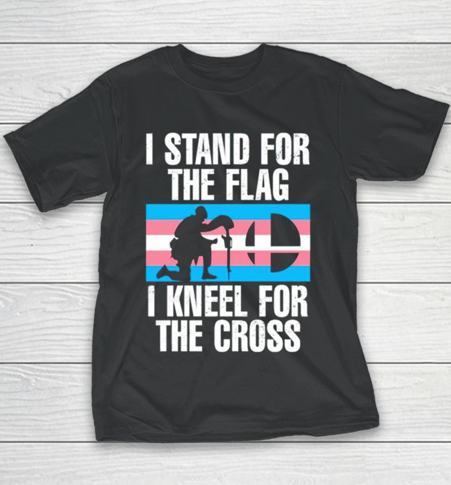 I Stand For The Flag I Kneel For The Cross Trans Rights Youth T-Shirt