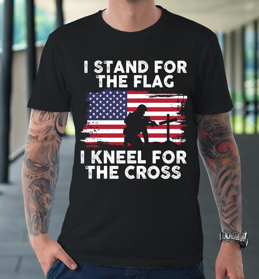 I Stand For The Flag Memorial Day Never Forget Veteran Premium T-Shirt
