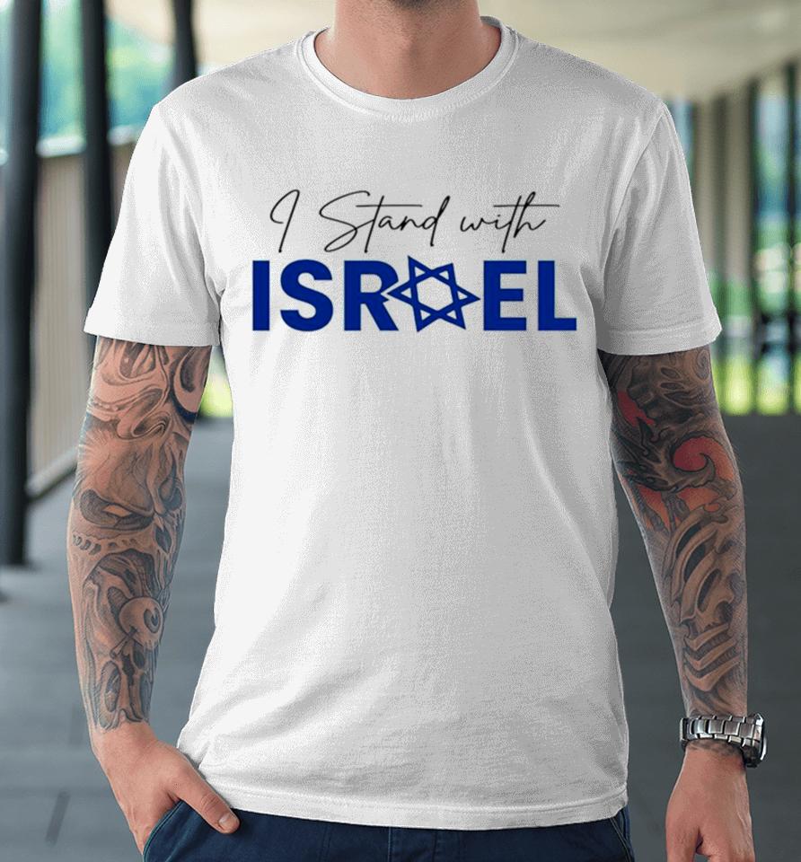 I Stand With Israel Fuck Hamas Premium T-Shirt