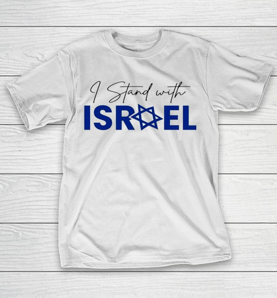 I Stand With Israel Fuck Hamas T-Shirt