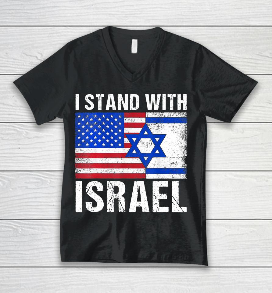 I Stand With Israel Patriotic T Shirt Usa And Israel Flag Unisex V-Neck T-Shirt