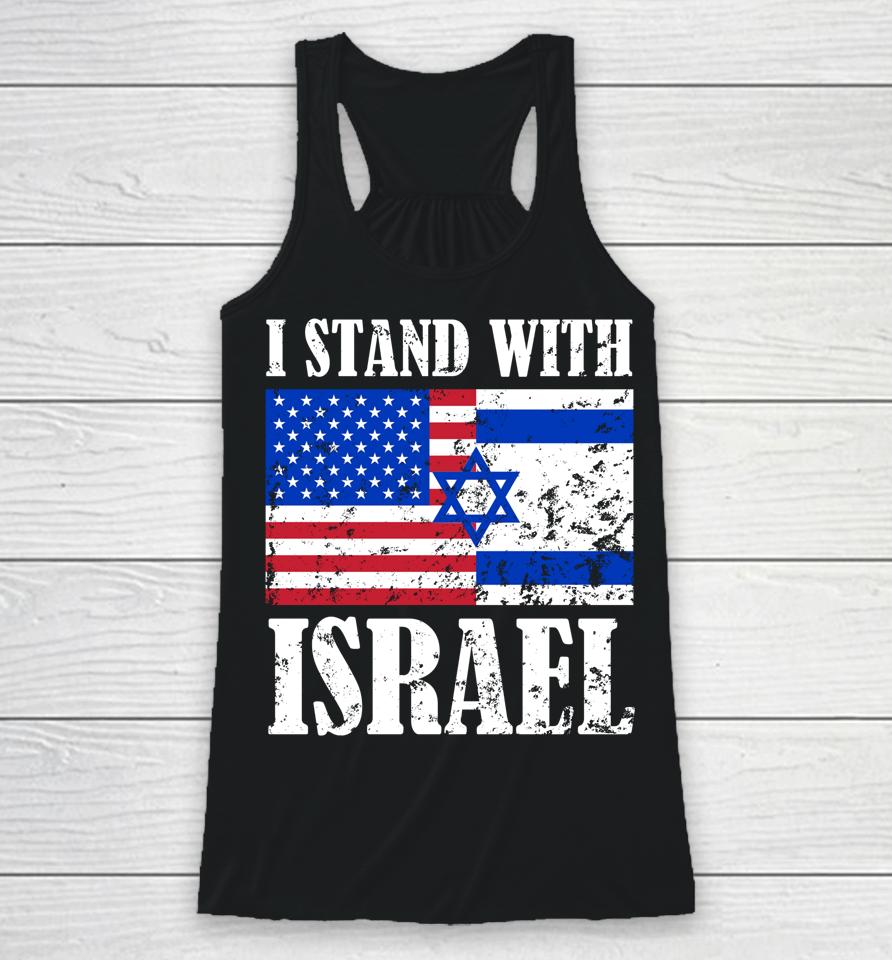 I Stand With Israel Patriotic, Usa And Israel Flag Racerback Tank