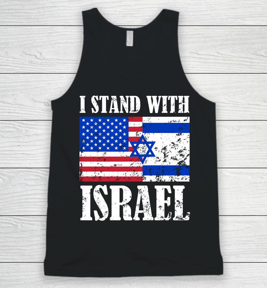 I Stand With Israel Patriotic, Usa And Israel Flag Unisex Tank Top